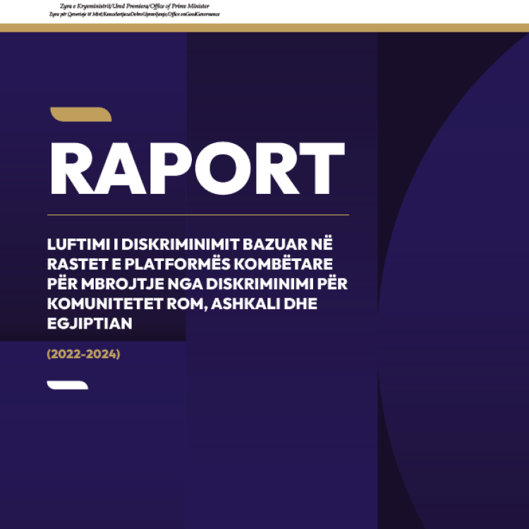Raport - Luftimi i diskriminimit bazuar në rastet e Platformës Kombëtare për Mbrojtje nga Diskriminimi për komunitetet Rom, Ashkali dhe Egjiptian
